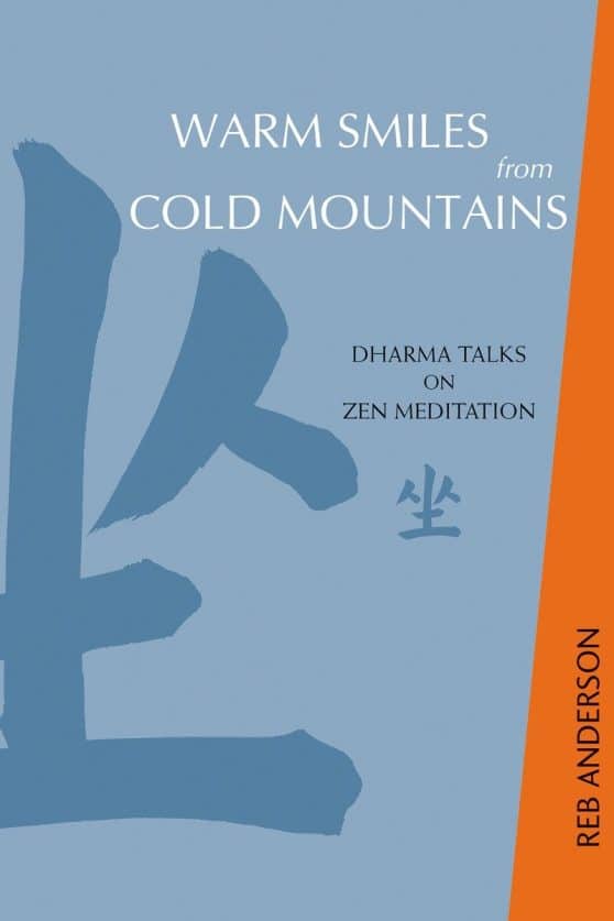 Dharma Talks on Zen Meditation: Warm Smiles from Cold Mountains