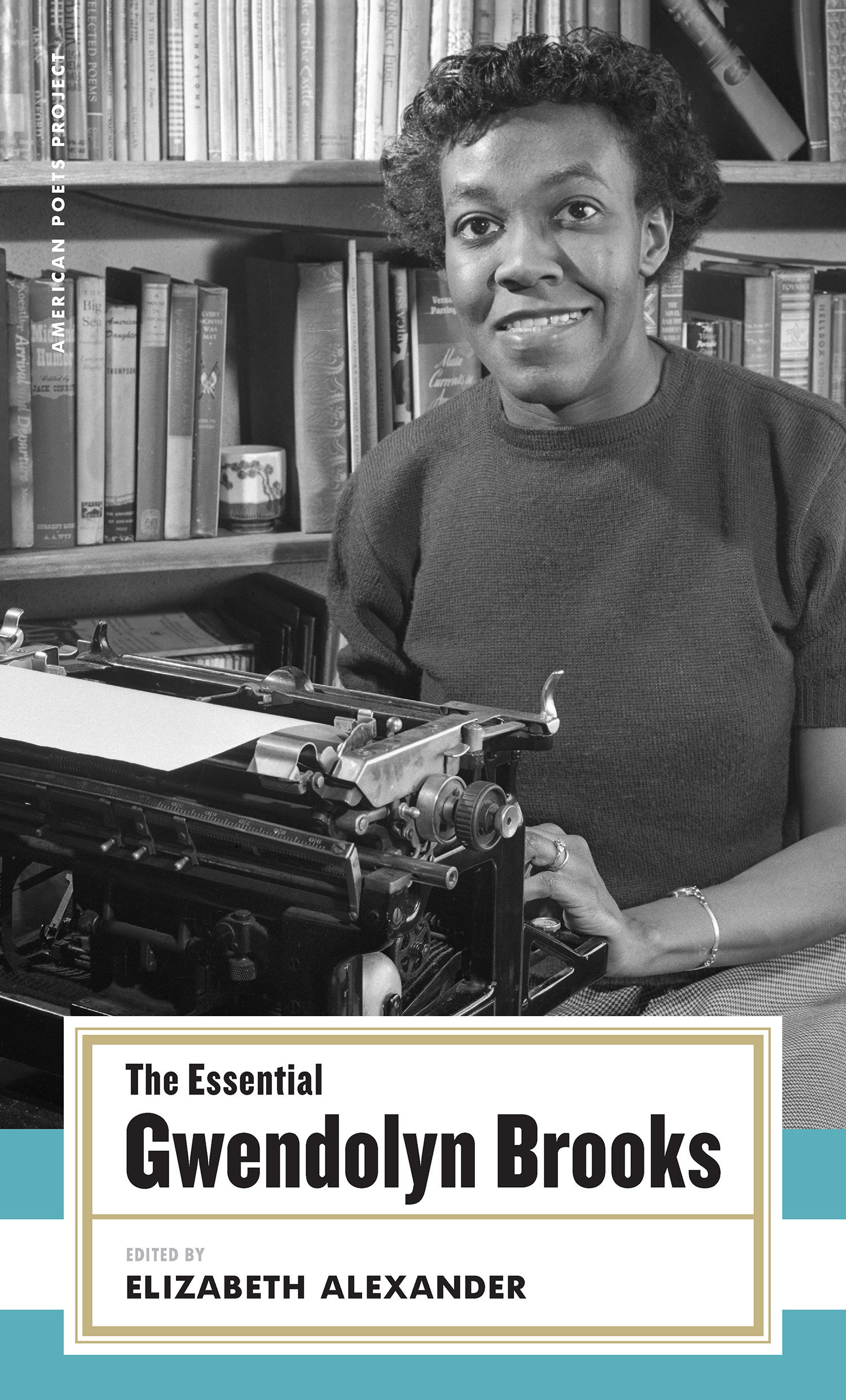 9781931082877 The Essential Gwendolyn Brooks: (American Poets Project #19)