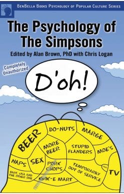 The Psychology of the Simpsons: D'oh!