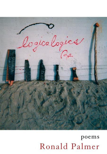 Logicalogics: Poems