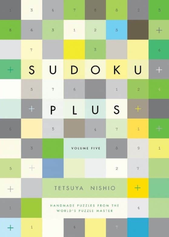 Handmade Puzzles from the World's Puzzle Master: Sudoku Plus, Volume Five