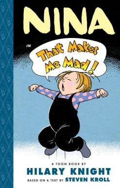 Nina in That Makes Me Mad: Toon Books Level 2