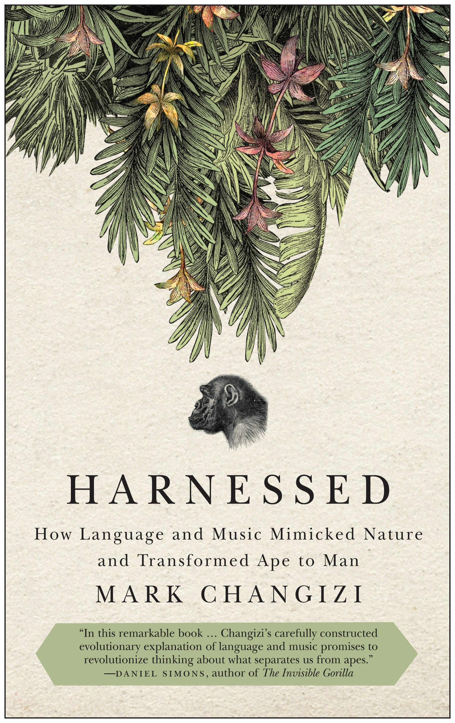 9781935618539 How Language and Music Mimicked Nature and Transformed Ape to Man: Harnessed