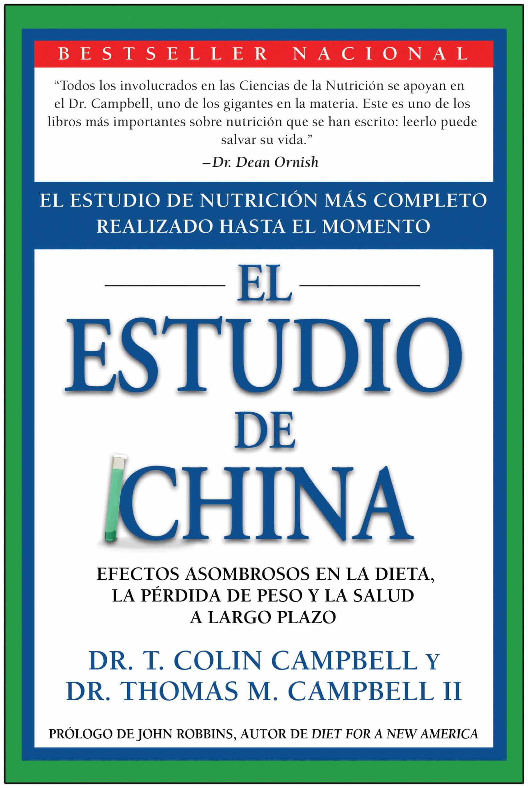 9781935618782 El Estudio de China: El Estudio de Nutrición Más Completo Realizado Hasta el Momento; Efectos Asombrosos En La Dieta, La Pérdida de Peso y La Salud a Largo Plazo