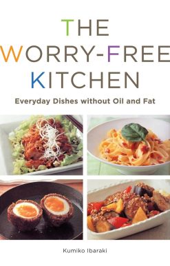 Everyday Dishes without Oil and Fat: The Worry-Free Kitchen