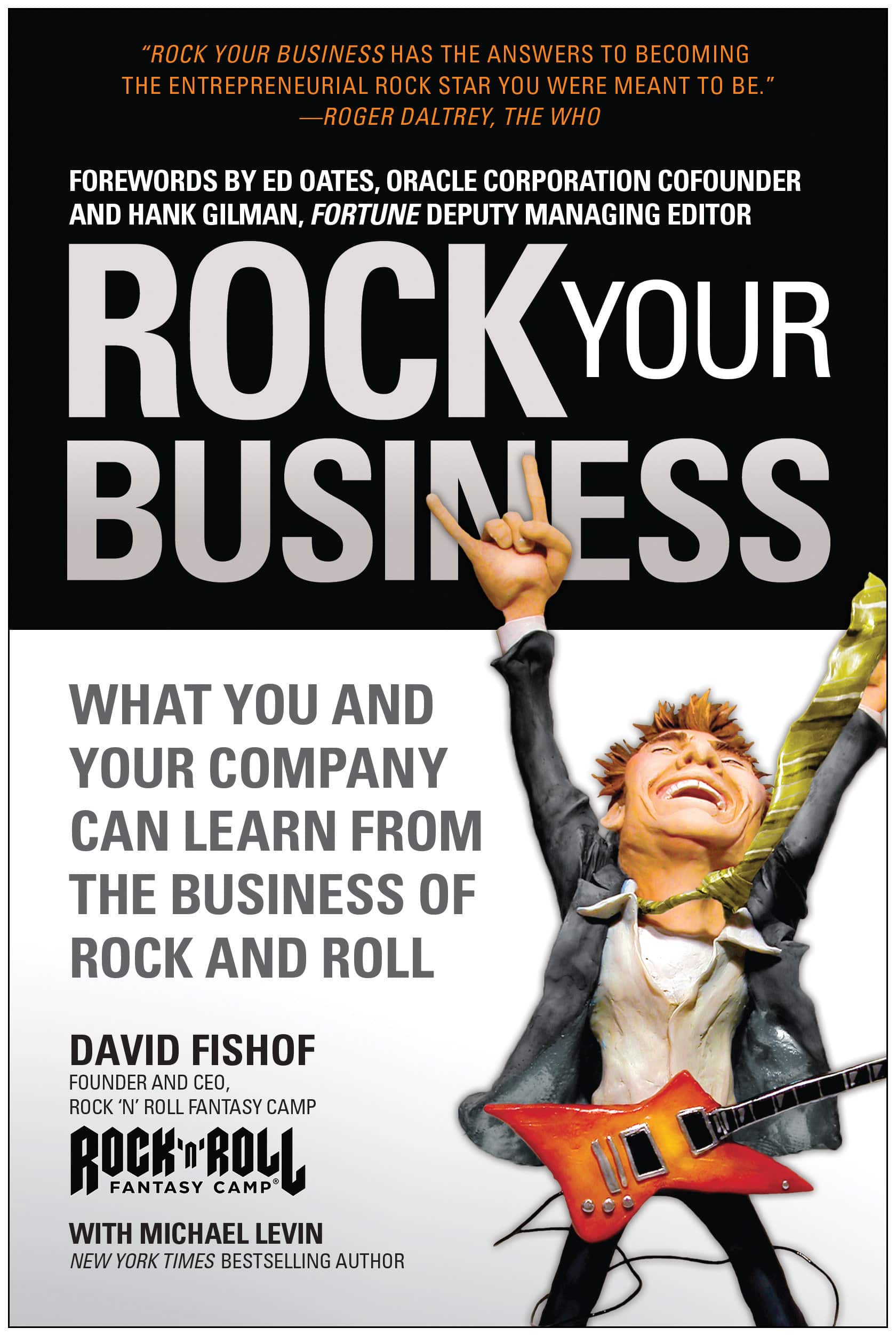 9781936661459 Rock Your Business: What You and Your Company Can Learn from the Business of Rock and Roll