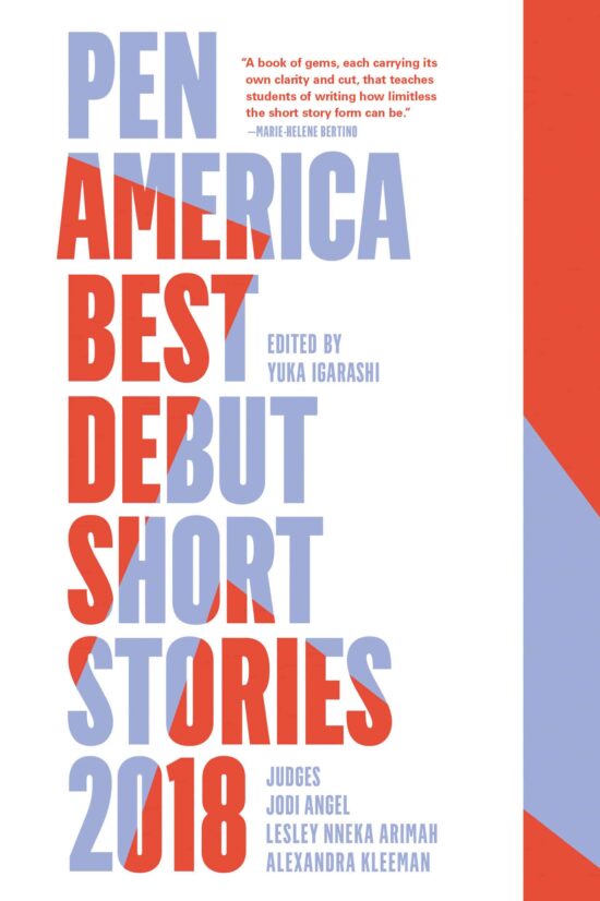 PEN America Best Debut Short Stories 2018: