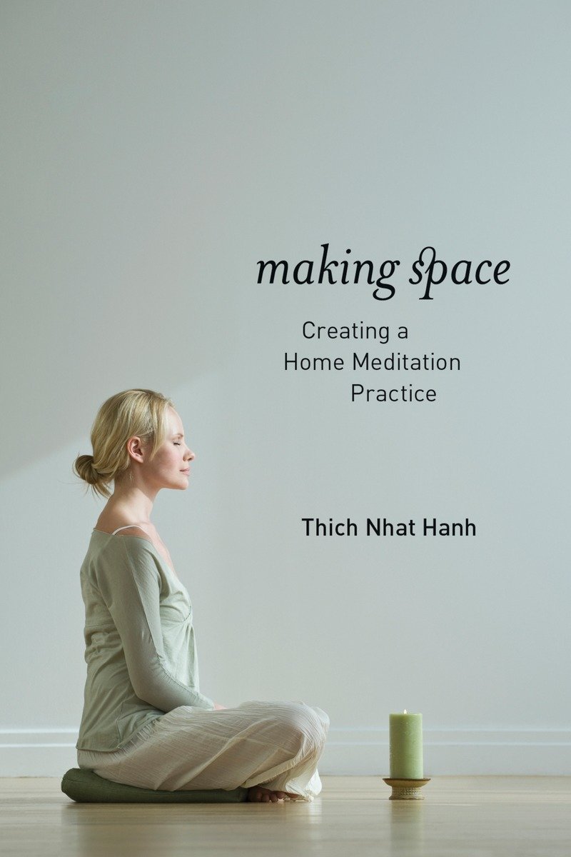 9781937006006 Making Space: Creating a Home Meditation Practice