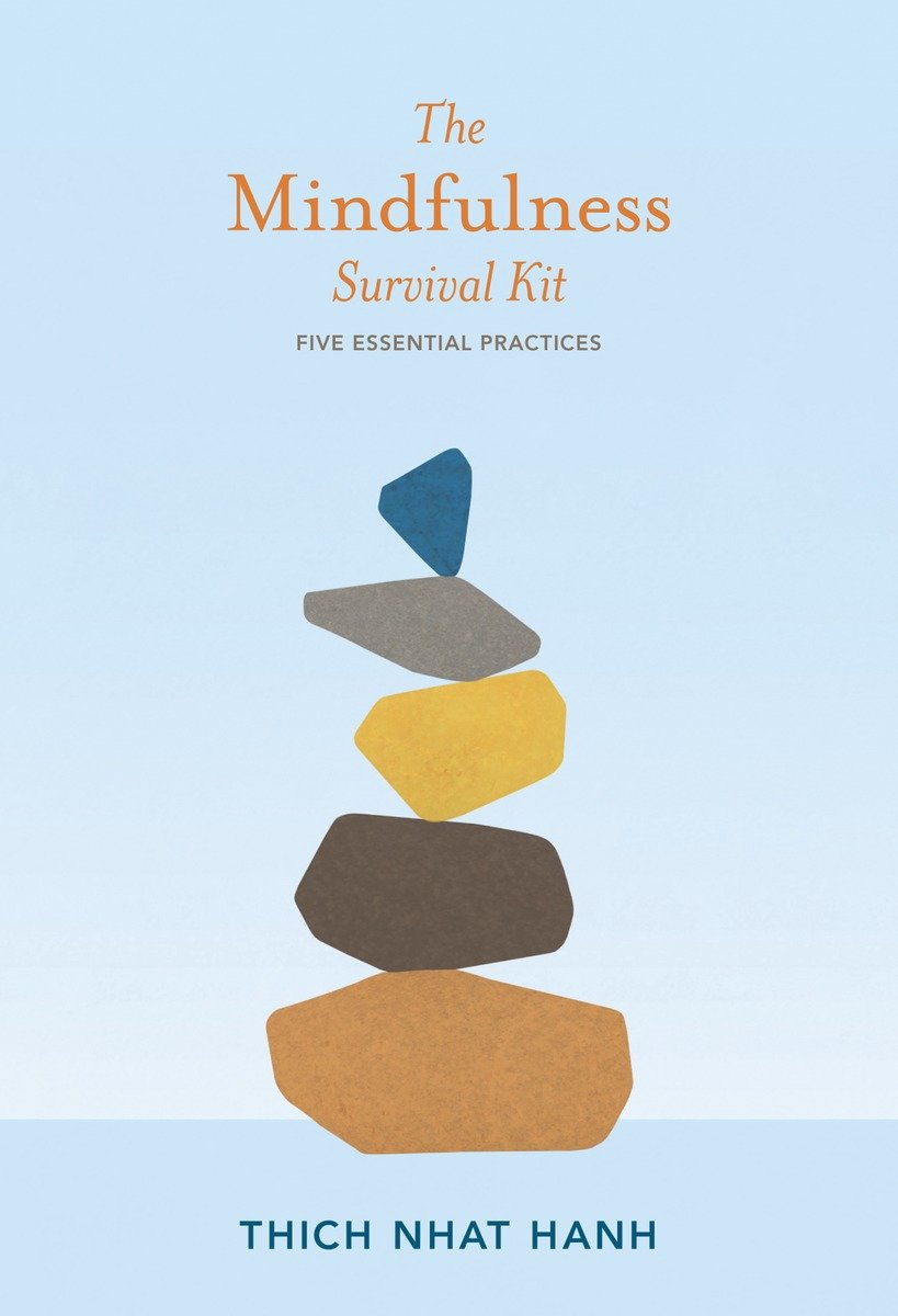 9781937006341 The Mindfulness Survival Kit: Five Essential Practices