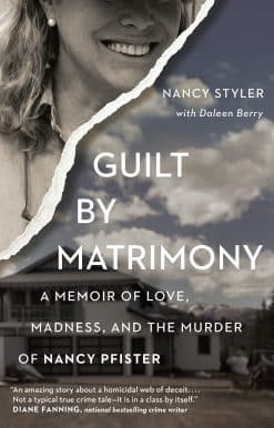 A Memoir of Love, Madness, and the Murder of Nancy Pfister: Guilt by Matrimony