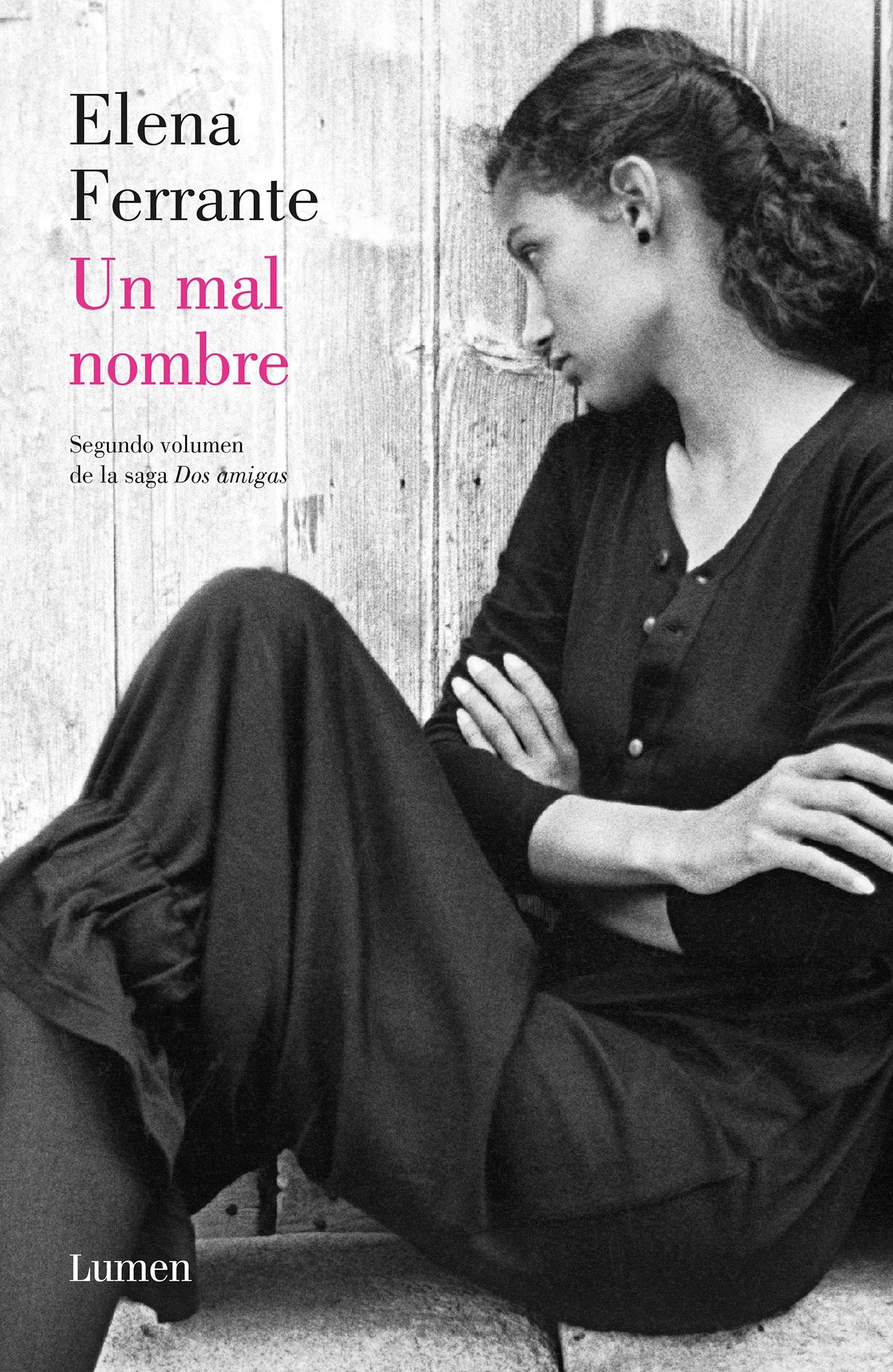 9781941999738 Un mal nombre (Dos amigas #2) / The Story of a New Name: Neapolitan Novels #2