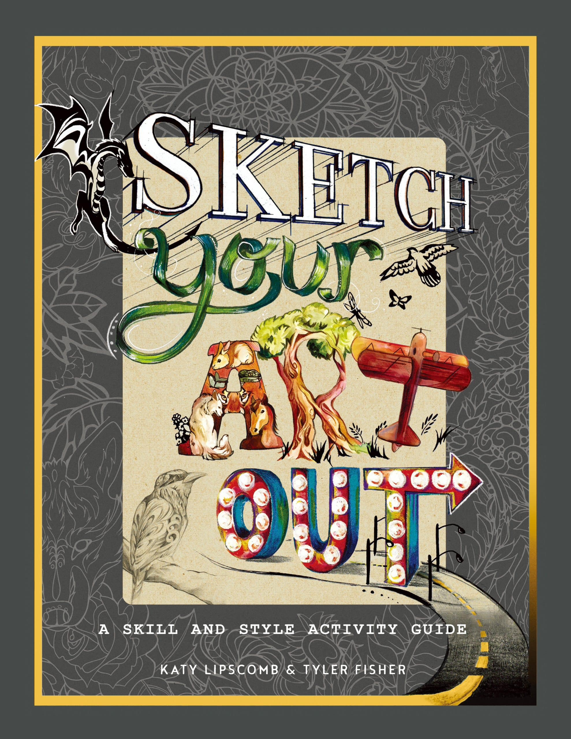 A Skill and Style Guide: Sketch Your Art Out