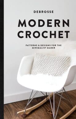Modern Crochet: Patterns and Designs for the Minimalist Maker
