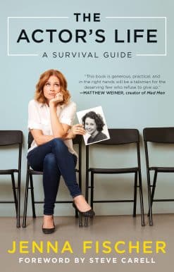 The Actor's Life: A Survival Guide
