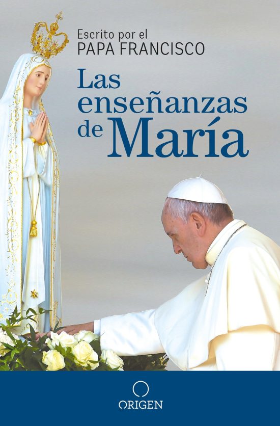 Las enseñanzas de María / The Virgin Mary's Teachings