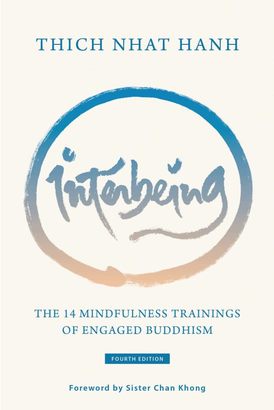 The 14 Mindfulness Trainings of Engaged Buddhism: Interbeing, 4th Edition