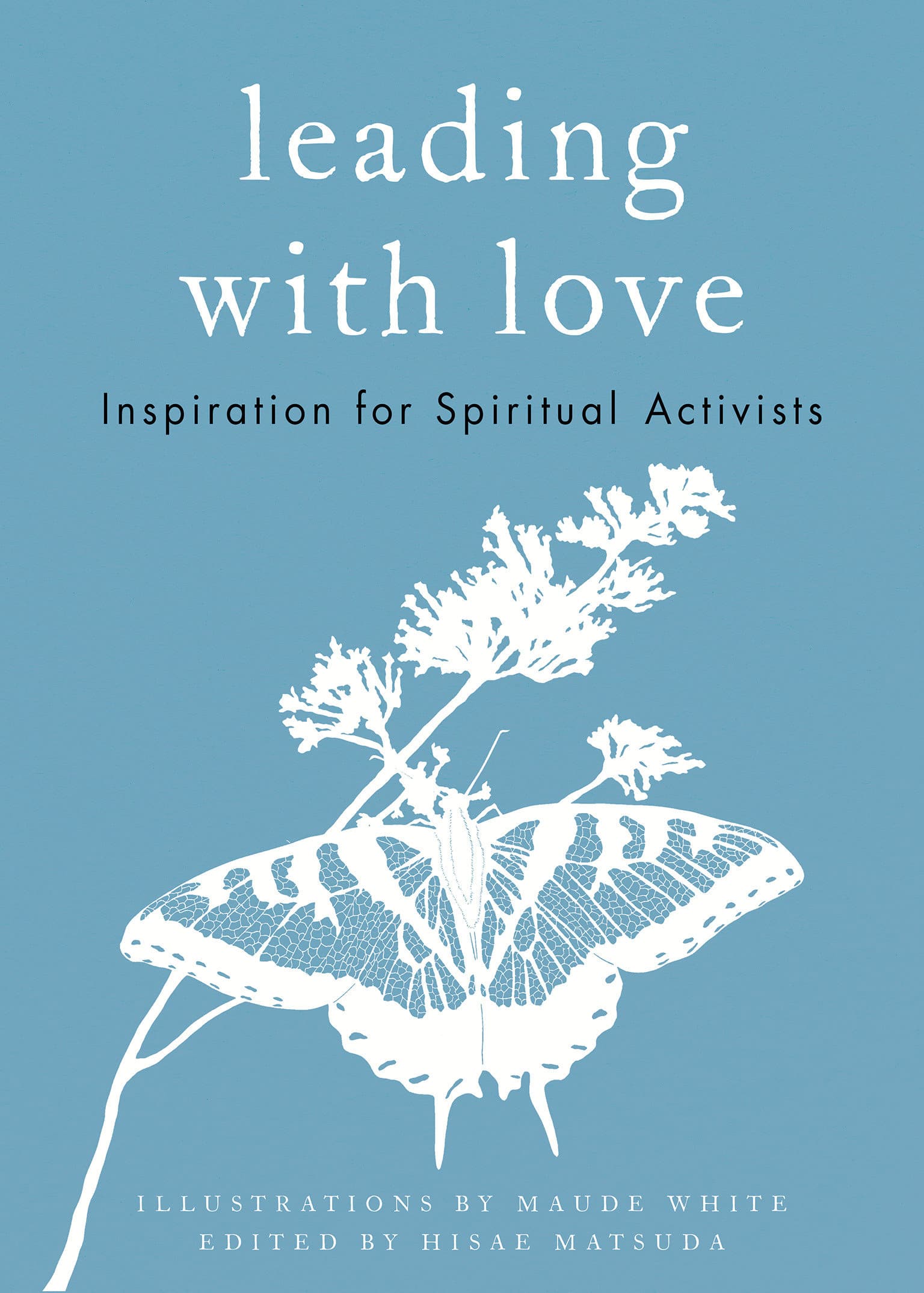 9781946764379 Leading with Love: Inspiration for Spiritual Activists