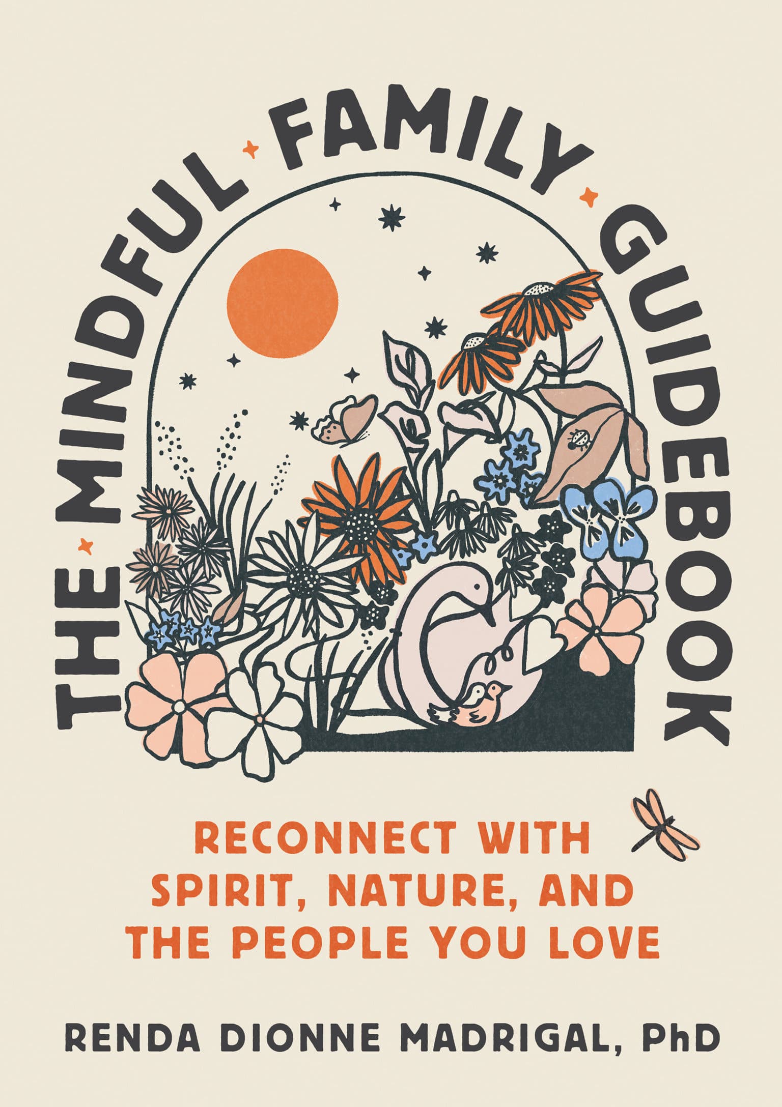 9781946764782 The Mindful Family Guidebook: Reconnect with Spirit, Nature, and the People You Love