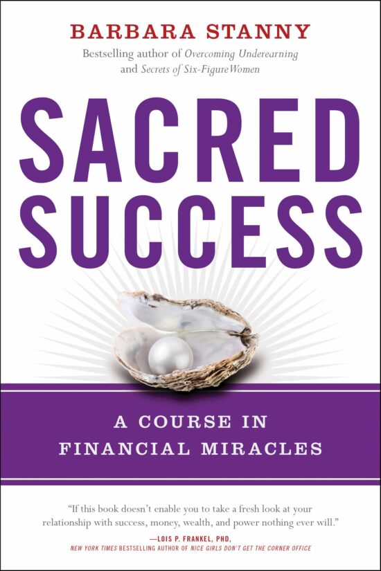 A Course in Financial Miracles: Sacred Success
