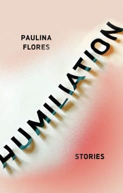 Humiliation: Stories