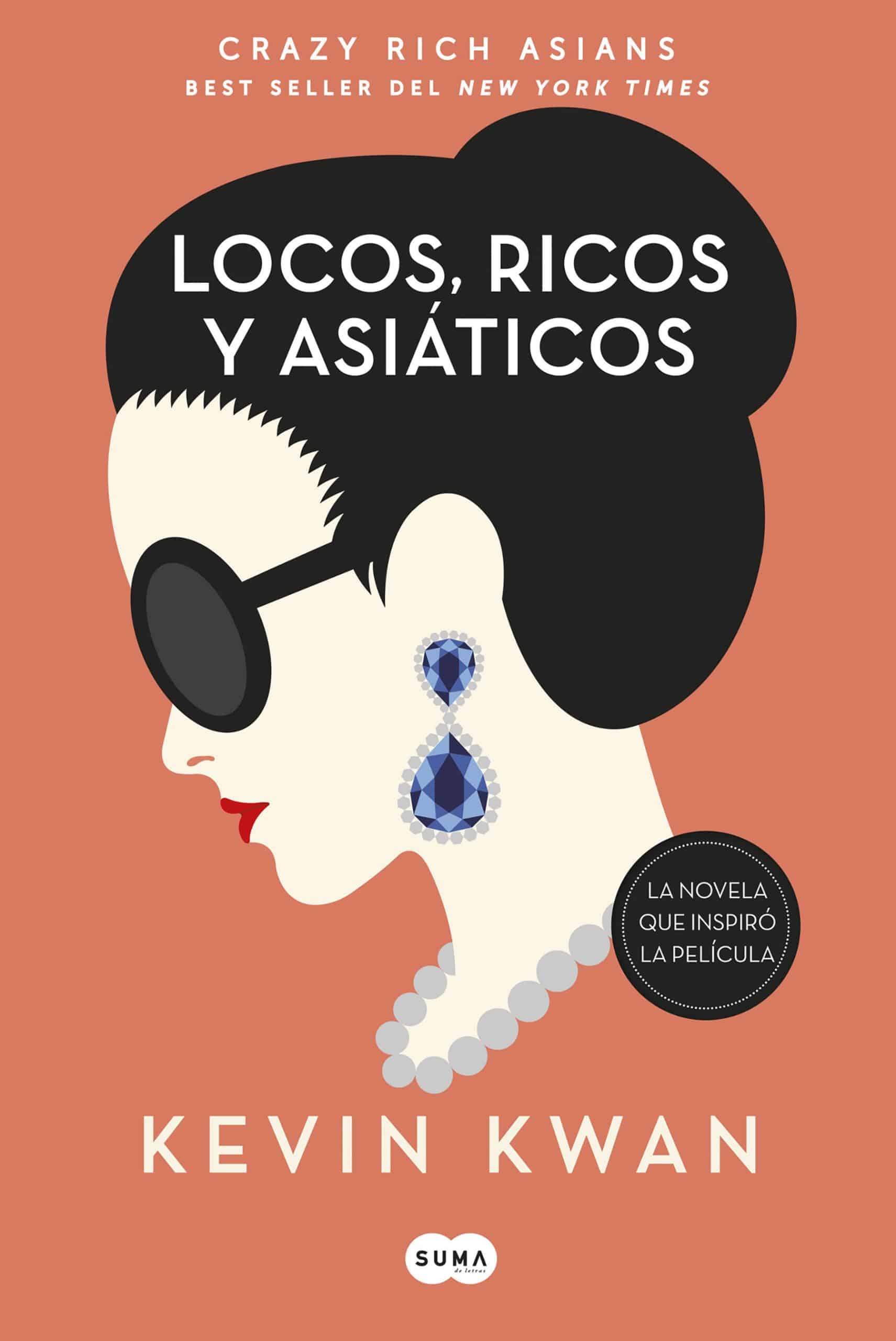 Crazy Rich Asians (Spanish Edition):