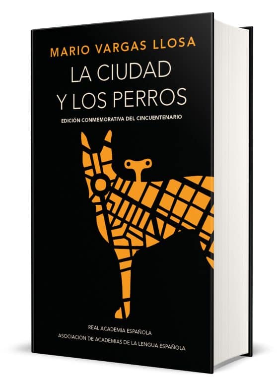 La ciudad y los perros (edición del cincuentenario) (Edición conmemorativa de la RAE) / The Time of the Hero: