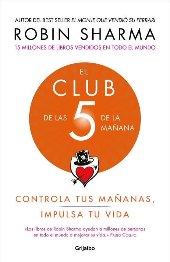 El Club de las 5 de la mañana: Controla tus mañanas, impulsa tu vida / The 5 AM Club: Own Your Morning. Elevate Your Life.