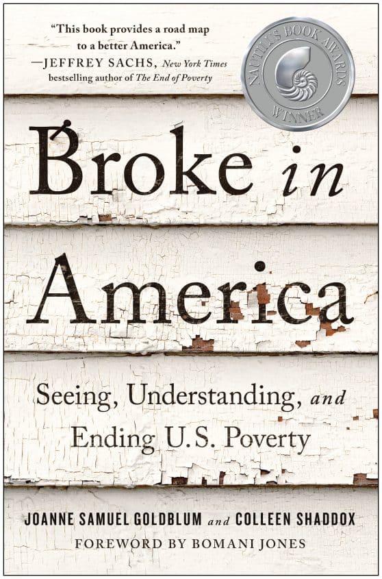 Seeing, Understanding, and Ending US Poverty: Broke in America