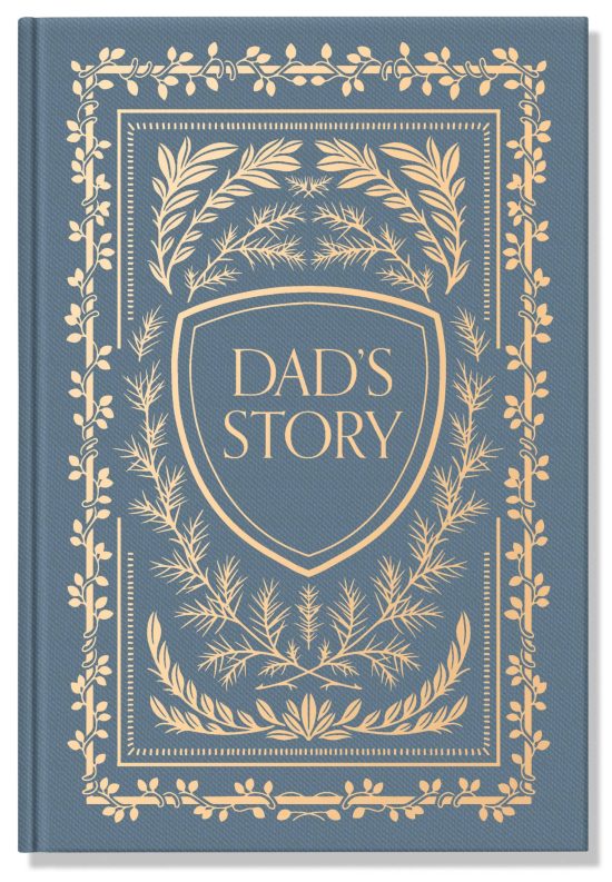 Dad's Story: A Memory and Keepsake Journal for My Family