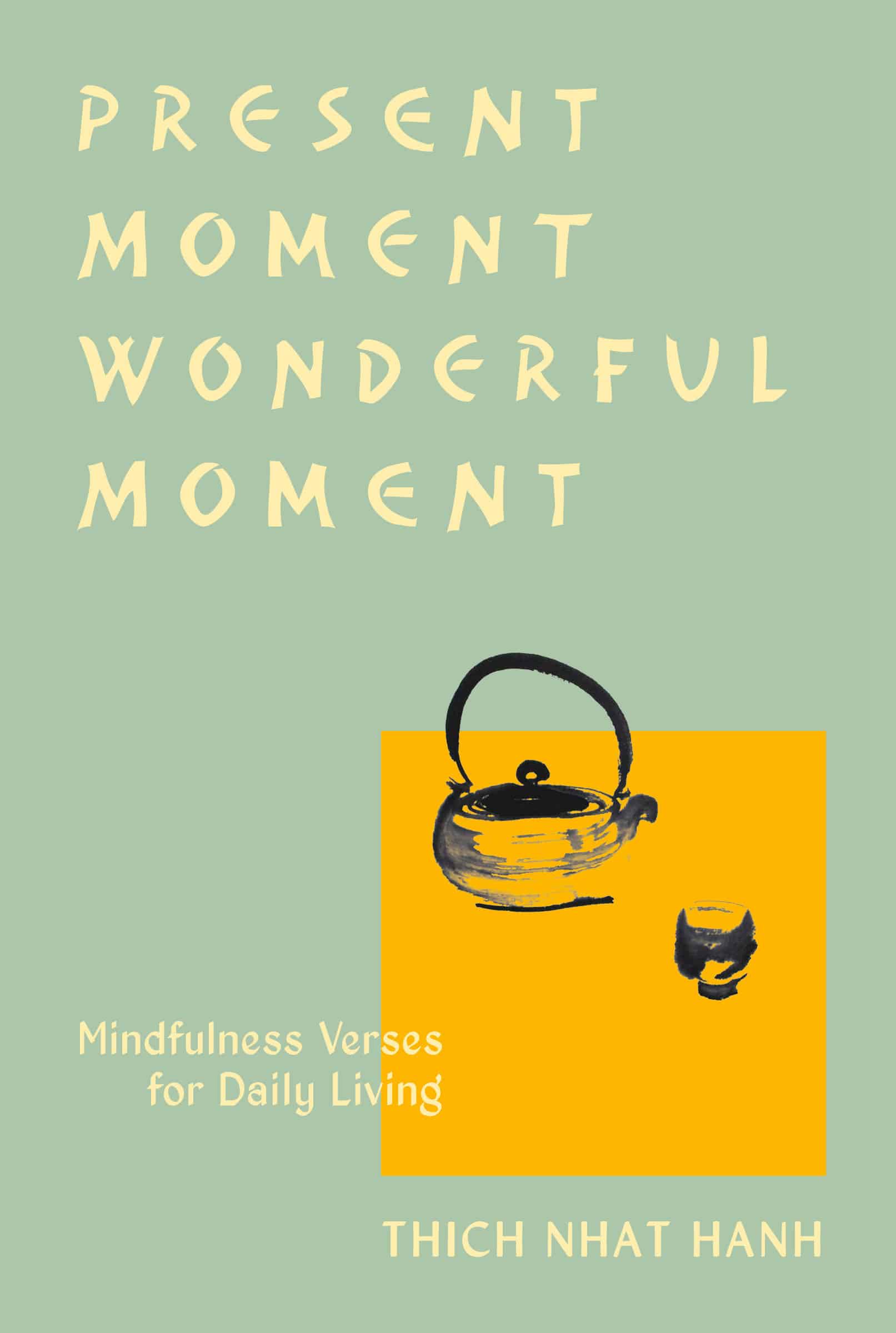 9781952692222 Present Moment Wonderful Moment (Revised Edition): Verses for Daily Living-Updated Third Edition