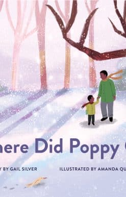Where Did Poppy Go?: A Story about Loss, Grief, and Renewal