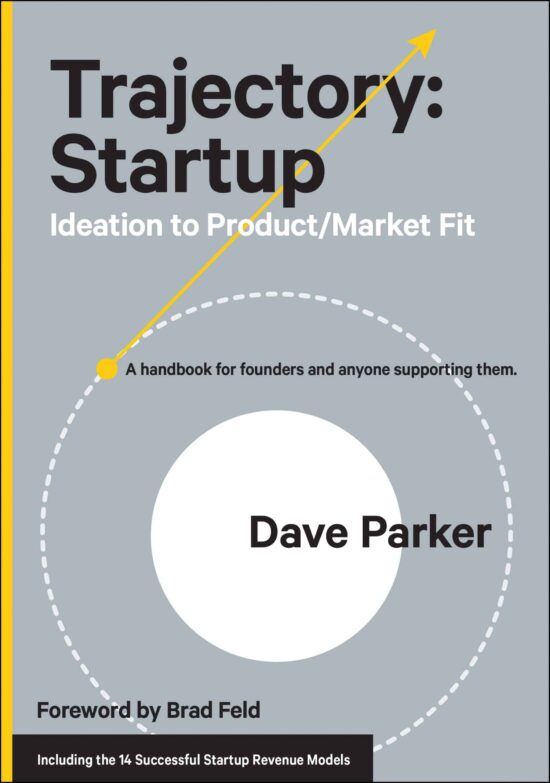 Ideation to Product/Market Fit: Trajectory: Startup