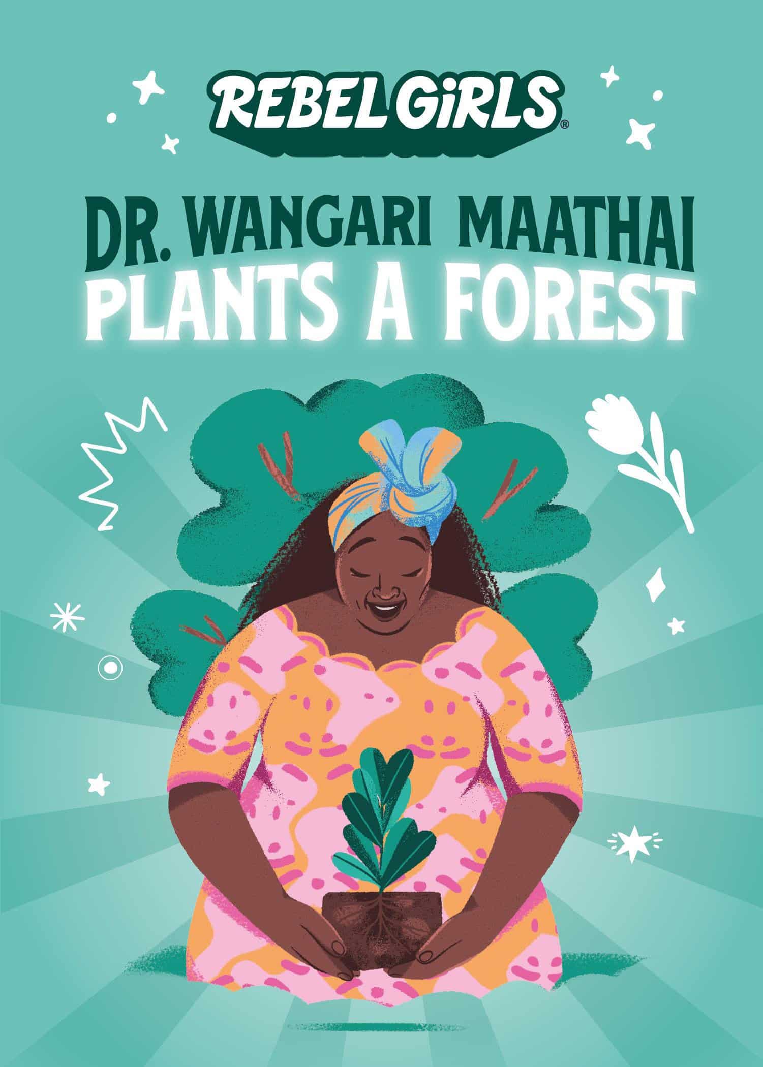 9781953424020 Dr. Wangari Maathai Plants a Forest