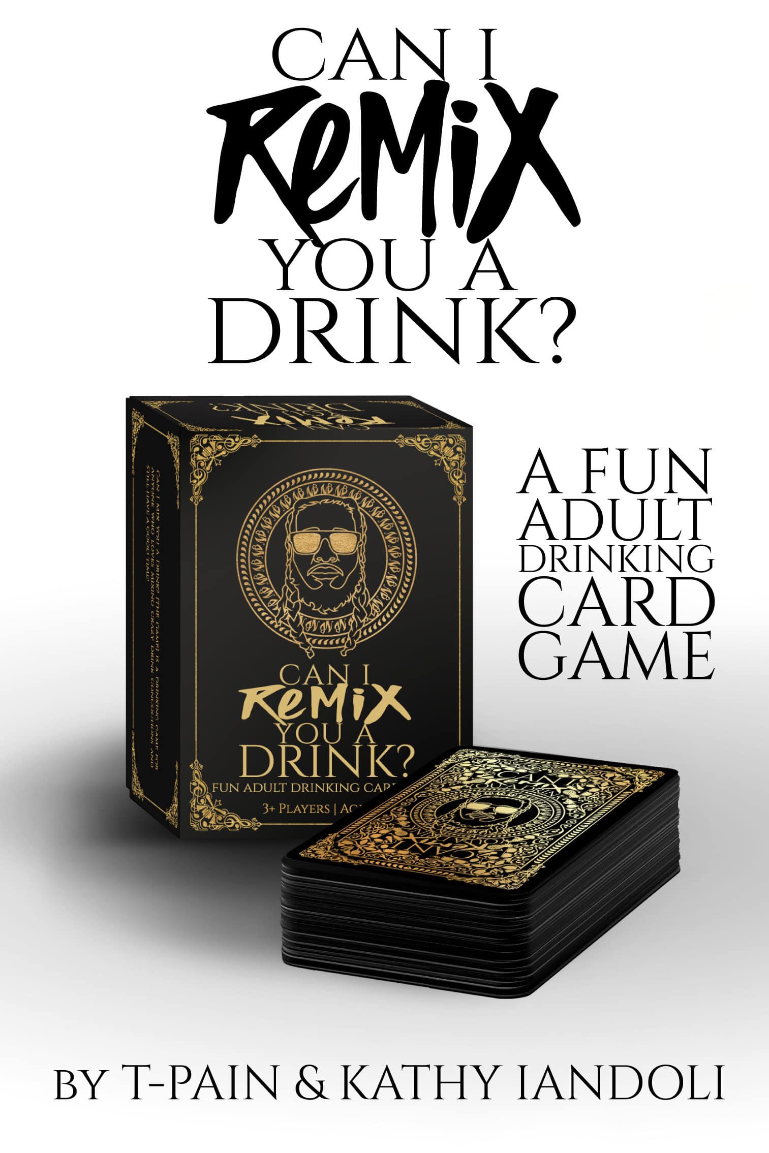 9781954220584 Can I Remix You A Drink? T-Pain's Ultimate Party Drinking Card Game for Adults: (Adult Drinking Game, Party Card Game, Cocktail Challenges, Group Fun Night)