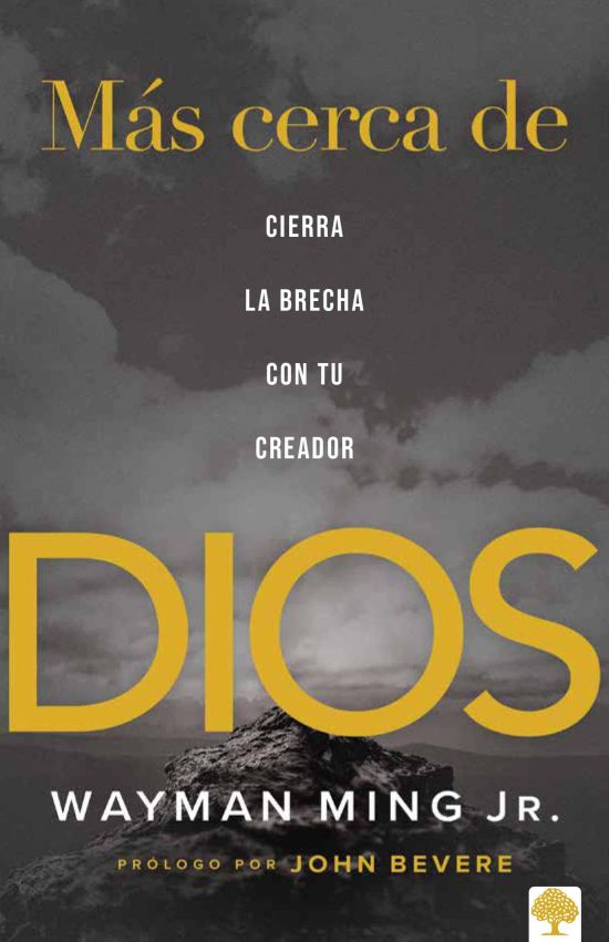 Más cerca de Dios: Cierra la brecha con tu Creador