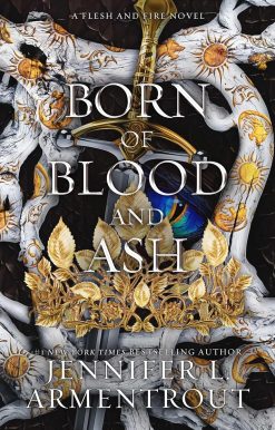 Born of Blood and Ash (Flesh and Fire)