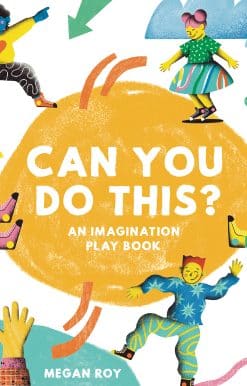 Can You Do This?: An Imagination Play Book