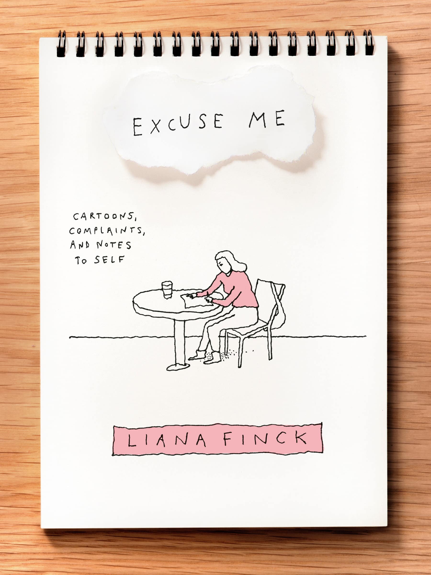 9781984801517 Excuse Me: Cartoons, Complaints, and Notes to Self