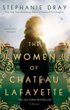 The Women of Chateau Lafayette: