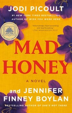 A Novel: Mad Honey