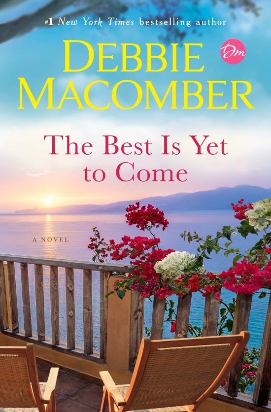 A Novel: The Best Is Yet to Come