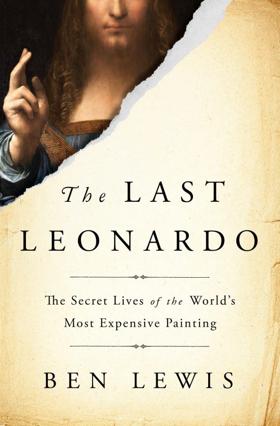 The Secret Lives of the World's Most Expensive Painting: The Last Leonardo