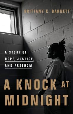 A Knock at Midnight: A Story of Hope, Justice, and Freedom