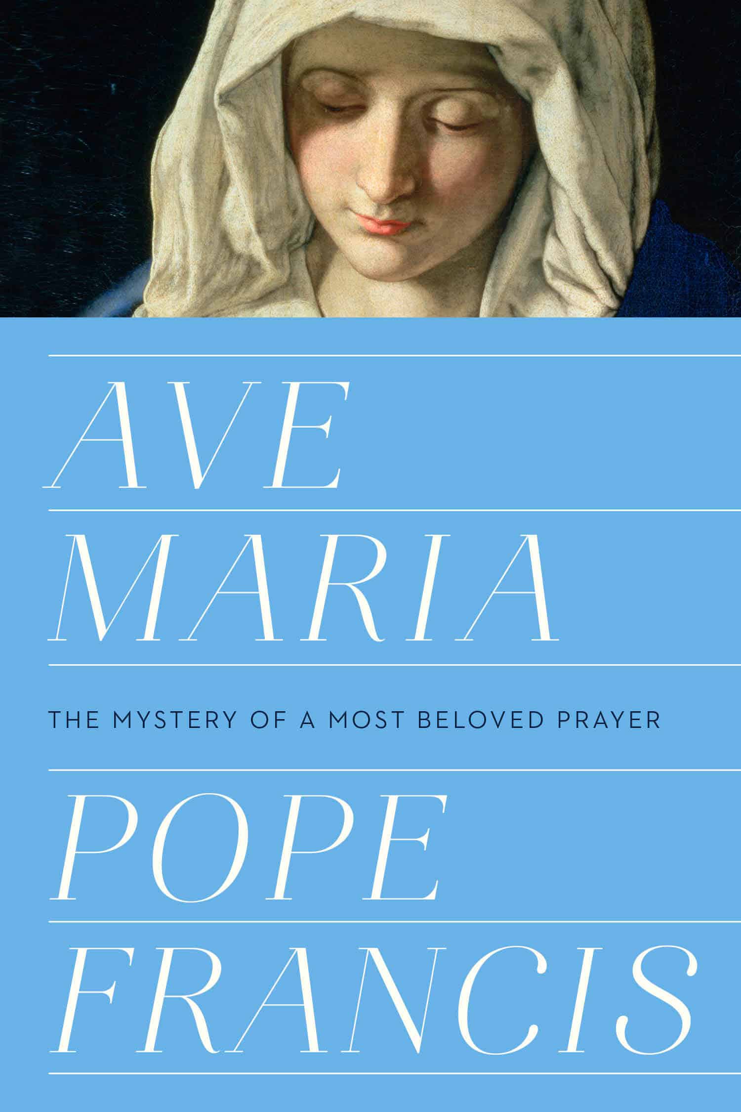 9781984826503 Ave Maria: The Mystery of a Most Beloved Prayer