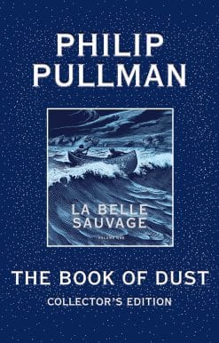 The Book of Dust: La Belle Sauvage Collector's Edition (Book of Dust, Volume 1)