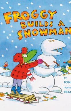 Froggy Builds a Snowman: