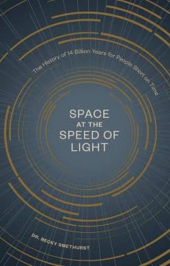 The History of 14 Billion Years for People Short on Time: Space at the Speed of Light