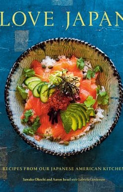 Recipes from our Japanese American Kitchen [A Cookbook]: Love Japan