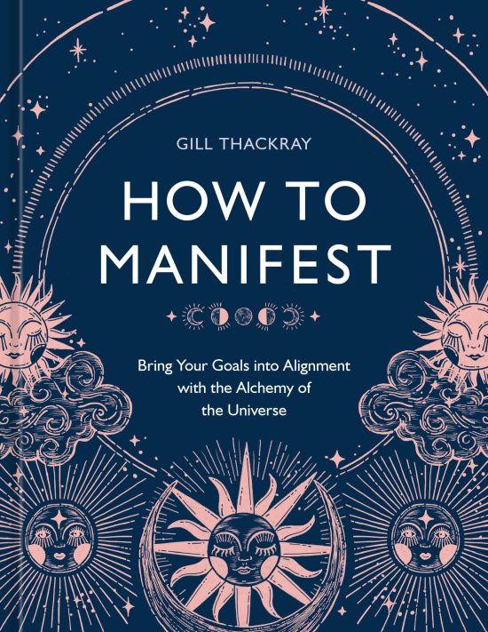 Bring Your Goals into Alignment with the Alchemy of the Universe [A Manifestation Book]: How to Manifest