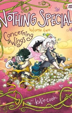 Concerning Wings (A Graphic Novel): Nothing Special, Volume Two